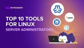 Top 10 tools for Linux Server Administrators