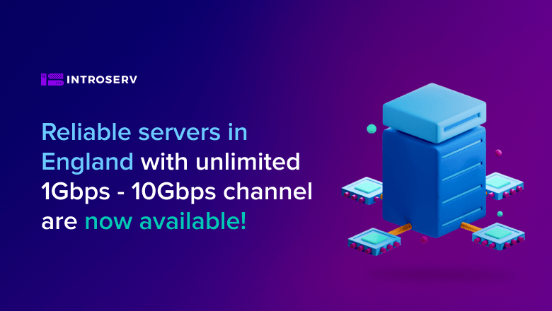 Отличные серверы в Англии с каналами до 10Гбит/c